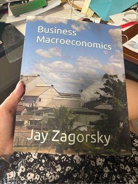 Business Macroeconomics Textbook - by Jay Zagorsky for Boston University